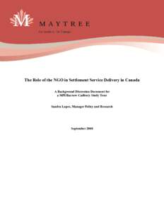 The Role of the  GO in Settlement Service Delivery in Canada A Background Discussion Document for a MPI/Barrow Cadbury Study Tour  Sandra Lopes, Manager Policy and Research