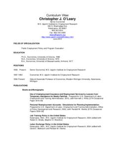 Curriculum Vitae  Christopher J. O’Leary Senior Economist W.E. Upjohn Institute for Employment Research 300 S. Westnedge Ave.