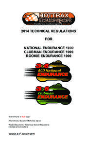 2014 TECHNICAL REGULATIONS FOR NATIONAL ENDURANCE 1000 CLUBMAN ENDURANCE 1000 ROOKIE ENDURANCE 1000