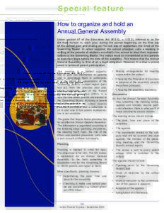 Special feature How to organize and hold an Annual General Assembly Under section 47 of the Education Act (R.S.Q., c. I-13.3), referred to as the EA from hereon in, each year, during the period beginning on the first day
