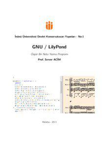 İnönü Üniversitesi Devlet Konservatuvarı Yayınları - No:1  GNU / LilyPond