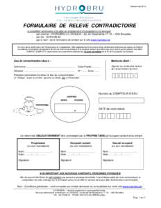 Version maiFORMULAIRE DE RELEVE CONTRADICTOIRE à compléter recto/verso à la date du changement d’occupation et à renvoyer : - par courrier : HYDROBRU c/o VIVAQUA – bd. de l’Impératrice 17-19 – 1000 Br