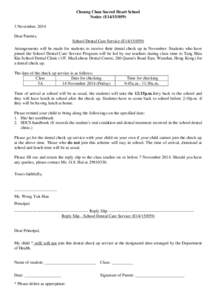 Cheung Chau Sacred Heart School Notice (E14[removed]November, 2014 Dear Parents, School Dental Care Service (E14[removed]Arrangements will be made for students to receive their dental check up in November. Students who