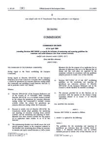 Commission Decision of 16 April 2009 amending Decision[removed]EC as regards the inclusion of monitoring and reporting guidelines for emissions and tonne-kilometre data from aviation activities (notified under document