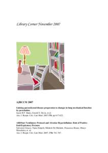 Library Corner November[removed]AJRCCM 2007 Linking parenchymal disease progression to changes in lung mechanical function by percolation. Jason H.T. Bates, Gerald S. Davis, et al.