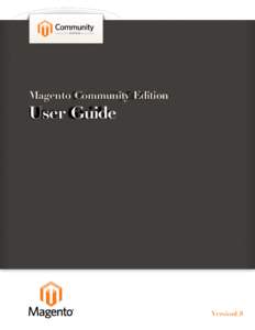 Magento Community Edition v. 1.8 User Guide