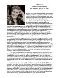 In Memoriam  Judith L. Bergfors-Colby July 19th, 1943 – January 3rd, 2012 The task of summarizing the impact of Mom’s presence in our lives seems impossible. Her generous