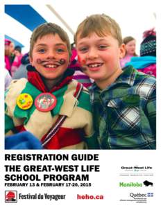 THE GREAT-WEST LIFE SCHOOL PROGRAM[removed]REGISTRATION GUIDE ORGANIZE YOUR VISIT  TABLE OF CONTENTS