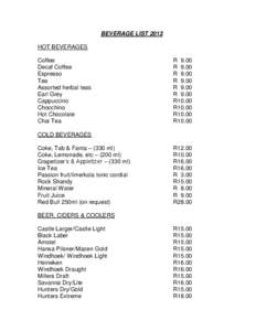 BEVERAGE LIST 2013 HOT BEVERAGES Coffee Decaf Coffee Espresso Tea