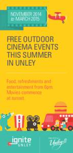 NOVEMBER 2014 to MARCH 2015 FREE OUTDOOR CINEMA EVENTS THIS SUMMER