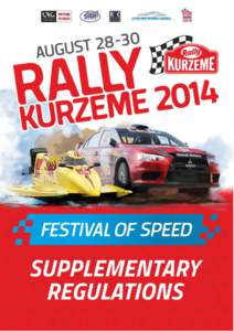 Rally “Kurzeme 2014”  29th – 30th August, 2014 SUPPLEMENTARY REGULATIONS  CONTENTS