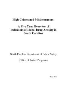 Drug policy / Prohibition of drugs / Legality of cannabis / Probation / Sheriffs in the United States / Illegal drug trade / National Incident Based Reporting System / War on Drugs / Law enforcement in the United States / Law / Government