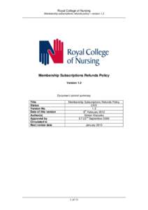 Royal College of Nursing Membership subscriptions refunds policy – version 1.3 Membership Subscriptions Refunds Policy Version 1.2