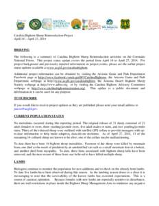 Catalina Bighorn Sheep Reintroduction Project April 14 – April 27, 2014 BRIEFING The following is a summary of Catalina Bighorn Sheep Reintroduction activities on the Coronado National Forest. This project status updat