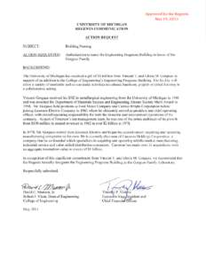 Approved	
  b y	
  the	
  Regents May	
  1 9,	
  2 011 UNIVERSITY OF MIClllGAN REGENTS COMMUNICATION ACTION REQUEST