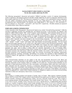 MANAGEMENT’S DISCUSSION & ANALYSIS For the three months ended June 30, 2014 The following management’s discussion and analysis (‘MD&A’) provides a review of corporate developments, results of operations, and fina