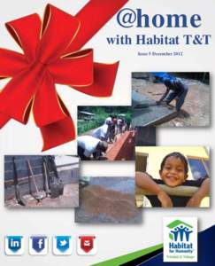 Habitat for Humanity / Millard Fuller / Sweat equity / Political geography / Liberalism / Poverty / Habitat for Humanity Toronto / Development charities / Republics / Trinidad and Tobago