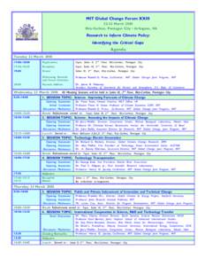 MIT Global Change Forum XXIII[removed]March 2005 Ritz-Carlton, Pentagon City • Arlington, VA Research to Inform Climate Policy: Identifying the Critical Gaps