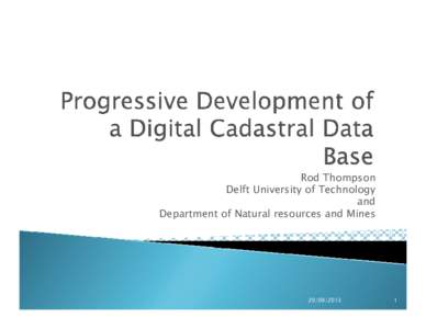 Microsoft PowerPoint - Progressive Development of a Digital Cadastral Data Base.ppt