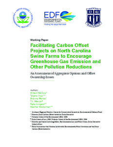 Working Paper  Facilitating Carbon Offset Projects on North Carolina Swine Farms to Encourage Greenhouse Gas Emission and