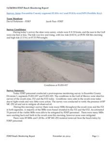 [removed]FDEP Beach Monitoring Report Survey Area: Escambia County segment FLES1-017 and FLES1-021(NPS Perdido Key) Team Members: David Perkinson – FDEP  Jacob Pace -FDEP
