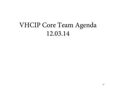 VHCIP Core Team Agenda[removed]  VT Health Care Innovation Project