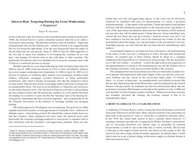 2 Interest-Rate Targeting During the Great Moderation: A Reappraisal Roger W. Garrison * In the era that has come to be known as the Great Moderation (dating from the mid1980), the Federal Reserve’s policy committee pu