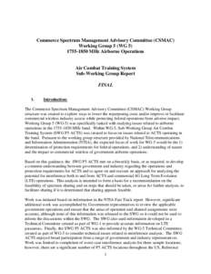 Commerce Spectrum Management Advisory Committee (CSMAC) Working Group 5 (WG[removed]MHz Airborne Operations Air Combat Training System Sub-Working Group Report