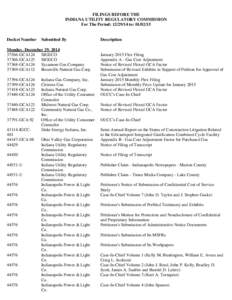 FILINGS BEFORE THE INDIANA UTILITY REGULATORY COMMISSION For The Period: [removed]to: [removed]Docket Number