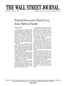 MONDAY, AUGUST 19, 2013  © 2013 Dow Jones & Company, Inc. All Rights Reserved. Federal Prosecutor Daniel Levy Joins McKool Smith