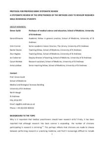 PROTOCOL FOR PROPOSED BEME SYSTEMATIC REVIEW A SYSTEMATIC REVIEW OF THE EFFECTIVENESS OF THE METHODS USED TO DEVELOP RESEARCH SKILLS IN MEDICAL STUDENTS GROUP MEMBERS: Simon Guild