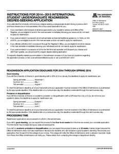 INSTRUCTIONS FOR 2014 – 2015 INTERNATIONAL STUDENT UNDERGRADUATE READMISSION DEGREE-SEEKING APPLICATION If you attended the University of Arizona as a degree-seeking undergraduate student during a previous term and