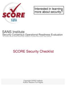 Interested in learning more about security? SANS Institute  Security Consensus Operational Readiness Evaluation