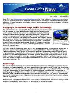 Clean Cities Now, Vol. 10, No. 1 - February 2006; Official Publication of Clean Cities and the Alternative Fuels Data Center (Newsletter)