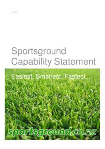 2013  Sportsground Capability Statement Easiest, Smartest, Fastest.