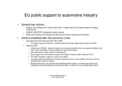 EU public support to automotive industry • Several key actions – –