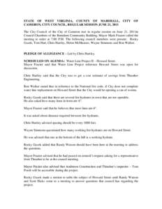 STATE OF WEST VIRGINIA, COUNTY OF MARSHALL, CITY OF CAMERON, CITY COUNCIL, REGULAR SESSION JUNE 21, 2011 The City Council of the City of Cameron met in regular session on June 21, 2011in Council Chambers of the Benedum C