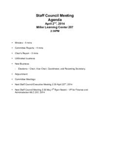 Staff Council Meeting Agenda April 2nd, 2014 Miller Learning Center 207 2:30PM 	
  