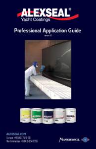Professional Application Guide version 1.0 ALEXSEAL.COM Europe: +North America: +