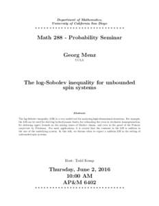 Department of Mathematics, University of California San Diego ******************************* MathProbability Seminar Georg Menz