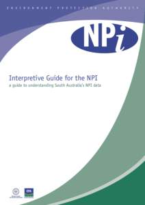 Interpretive Guide for the NPI - a guide to understanding South Australia's NPI data