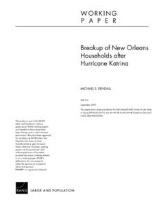 WORKING P A P E R Breakup of New Orleans Households after Hurricane Katrina