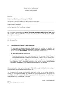 [Letterhead of the Company] POWER OF ATTORNEY Attention: Clearstream Banking, société anonyme (“CBL”) This Power of Attorney will become effective from [insert date]________________________.