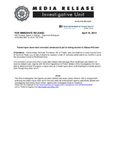 FOR IMMEDIATE RELEASE:  April 15, 2014 OIU Contact: Agent-in-Charge – Raymond Rodriguez[removed]or[removed]