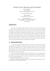 Taxation, Time Allocation and Externalities Jens Erik Nielsen1,2 Ph.d. student Danish Transport Research Institute and University of Copenhagen