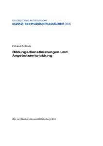 Erhard Schlutz  Bildungsdienstleistungen und Angebotsentwicklung  Carl von Ossietzky Universität Oldenburg, 2012