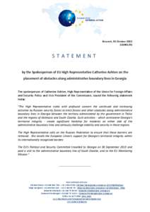 South Ossetia war / Ossetia / South Ossetia / Abkhazia / High Representative of the Union for Foreign Affairs and Security Policy / Georgia / Catherine Ashton / International recognition of Abkhazia and South Ossetia / Georgia–European Union relations / Europe / International relations / Caucasus