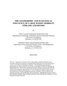 THE GEOMORPHIC AND ECOLOGICAL INFLUENCE OF LARGE WOODY DEBRIS IN STREAMS AND RIVERS by Neil S. Lassettre ([removed]) Department of Landscape Architecture and Environmental Planning