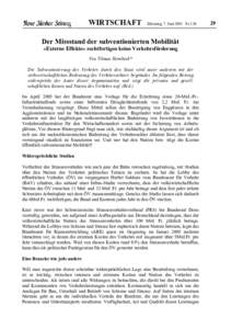 WIRTSCHAFT  Dienstag, 7. Juni 2005 Nr.130 Der Missstand der subventionierten Mobilität «Externe Effekte» rechtfertigen keine Verkehrsförderung