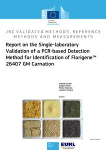 Chemistry / Polymerase chain reaction / Real-time polymerase chain reaction / Primer / Genetically modified food / DNA profiling / Genetically modified organism / Biology / Molecular biology / Biochemistry